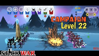 Campaign Level 22  Stick War Saga  Stick War 3 [upl. by Alroi]