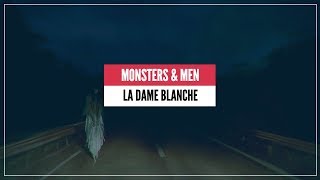 LA DAME BLANCHE  Monsters amp Men [upl. by Gnud357]