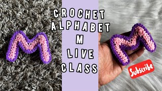 Crochet Alphabet Live Class M [upl. by Doane93]