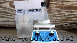 Make Hydrochloric Acid [upl. by Judus]