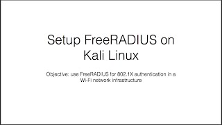 Setup FreeRADIUS on Kali Linux for 8021X Authentication [upl. by Adil]