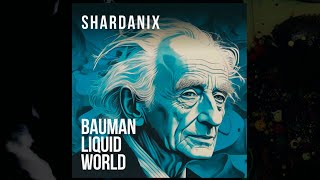 Shardanix  Bauman Liquid World  Electronic Music Downtempo Ambient [upl. by Cung]