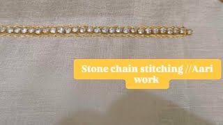 Stone chain stitching Aari workEmbroidery [upl. by Jahdiel]