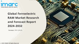 Ferroelectric RAM Market Top Companies Investment Trend Growth amp Innovation Trends 202432 [upl. by Lirba]