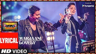 Marjaani  Lovely Lyrical Video  TSeries Mixtape Punjabi  Sukhwinder Singh  Kanika Kapoor [upl. by Acile]