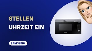 Wie stelle ich die Uhrzeit ein auf Samsung MC28M6035CS Mikrowelle [upl. by Elletsirhc]