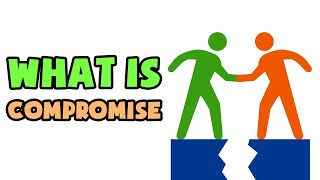 What is Compromise  Explained in 2 min [upl. by Nus]