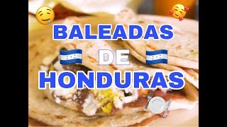 ¿COMO HACER BALEADAS 🇭🇳🍽 SE ME QUEMÓ 🔥😱 [upl. by Ailekahs]