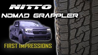 NITTO NOMAD GRAPPLER  First Impressions w Ford Maverick FX4 [upl. by Reddy576]