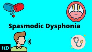 Spasmodic Dysphonia Causes Signs and Symptoms DIagnosis and Treatment [upl. by Keener195]