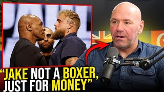 Dana White On Jake Paul Fighting Mike Tyson [upl. by Raynata]