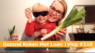 Gezond Koken Met LUAN  Bellinga Vlog 118 [upl. by Coady583]