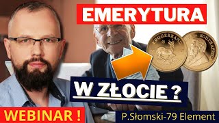 Live 3 Po ile sprzedasz złotą monetę Oszczędzanie na emeryturę w Złocie Webinar o złocie [upl. by Kore]