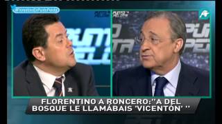 Florentino Pérez a Tomás Roncero quotMe parece mal que se utilice a Del Bosquequot Punto Pelota [upl. by Nylaras]