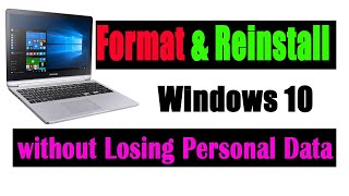 How to Format and Reinstall Windows 10 without Losing Personal Data  Resetting Windows 10 from USB [upl. by Heath908]