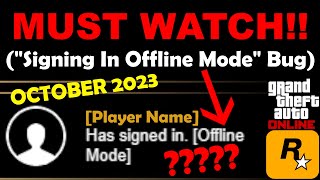 GTA Online quotSigning In Offline Modequot Bug  October 2023 Rockstar amp Services are getting BROKEN [upl. by Jaco]