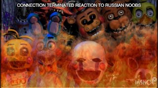 CONNECTION TERMINATED FNAF 2 ROLEPLAY REACTION RUSSIAN [upl. by Ver]