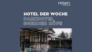 Hotel der Woche • Bayern • Parkhotel Egerner Höfe [upl. by Hake]