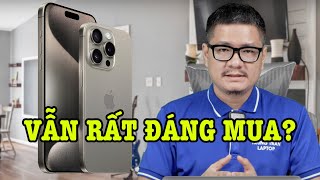 Tư vấn điện thoại iPhone 15 Pro Max đáng mua hơn iPhone 16 Pro vì cái này [upl. by Inalaehak967]