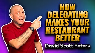 The Power of Delegation in Restaurant Management [upl. by Hume413]