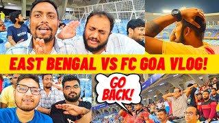 East Bengal vs FC Goa VLOG 🔥 Supporters Angry at Shameful Performance 😡 [upl. by Gherardo98]