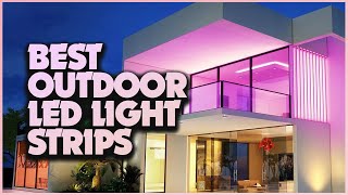 Top 5 Best Outdoor LED Strips in 2024 Features Reviews amp Comparisons [upl. by Solahcin62]