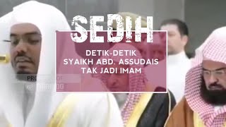 Ketika DR Abdurrahman As Sudais Tak Jadi Imam [upl. by Enelkcaj]