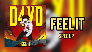 Feel It  d4vd sped up [upl. by Rai]