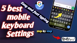 5 Best Mobile Keyboard Settings for Faster Typing  Mobile Keyboard Shortcut Keys  Technical Kmit [upl. by Einhpets]