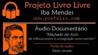 quotMachado de Assis da infância pobre à consagração como escritor quot ÁudioDocumentário [upl. by Mellisent735]