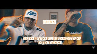 infectados neto reyno ft bipo montana letra [upl. by Jamison]