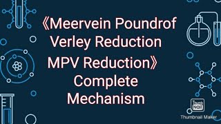 Meerwein Poundrof Verley ReductionMPV Reduction complete mechanism [upl. by Laveen]