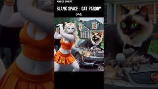 Taylor Swift  Blank Space CAT PARODY shorts catstory parody Part 4 [upl. by Calvo507]