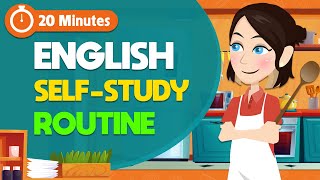 20 Minutes English Selfstudy Routine  Daily English Learning Routine [upl. by Adiana438]