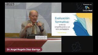 Evaluación formativa entre la simplificación y un reto pedagógico  Dr Ángel Díaz Barriga [upl. by Robinia]