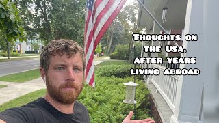 How 7 Years Abroad Changed My Perspective on the UNITED STATES 🇺🇸 [upl. by Fiske851]