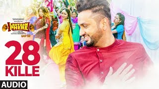 Gippy Grewal 28 Kille Full Audio Song  Roshan Prince  Rubina Bajwa  Laavaan Phere [upl. by Sadye]