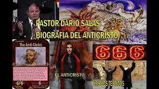 PASTOR DARIO SALAS BIOGRAFIA DEL ANTICRISTO [upl. by Crosby]