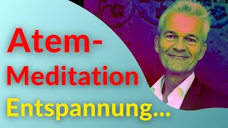 Autogenes Training Teil 4  AtemMeditation  Anleitung Tiefenentspannung [upl. by Otiv878]