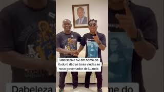 Dabeleza e K2 felicitam o novo Governador de Luanda [upl. by Fridlund]