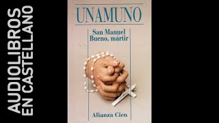 San Manuel bueno mártir de Miguel de Unamuno  Audiolibro completo [upl. by Efram980]