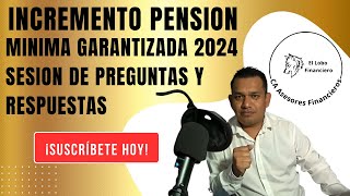 incremento a la pension minima garantizada 2024 ley 73 [upl. by Calder]