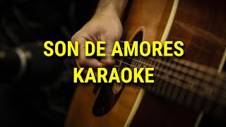 Son de amoresKaraoke Acústico [upl. by Elsinore932]