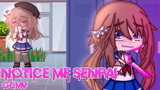 NOTICE ME SENPAI ୨୧ GCMV ୨୧ Gacha Club Music Video ୨୧ REMAKE ୨୧ Ft Reindeee [upl. by Nnaeirrac]