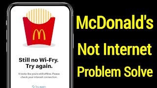 McDonalds Still no WiFry Try again  McDonalds Not Internet No Network Problem Solve [upl. by Laucsap]