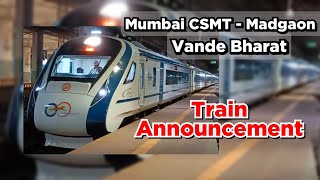 Mumbai CSMT  Madgaon Vande Bharat Express Train Annoucement at Thane [upl. by Alhak]