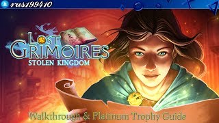 Lost Grimoires Stolen Kingdom  Walkthrough amp Platinum Trophy Guide Trophy Guide rus199410 PS4 [upl. by Eachelle178]