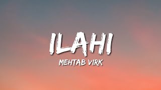 Ilahi  Mehtab Virk Lyrics  Ni Main Sass Kuttn [upl. by Reppart]