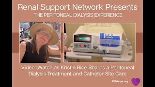 The Peritoneal Dialysis Experience Featuring Kristin Rice [upl. by Annah]