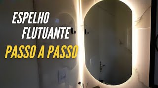 COMO FAZER ESPELHO FLUTUANTE PARA BANHEIRO [upl. by Stevana]